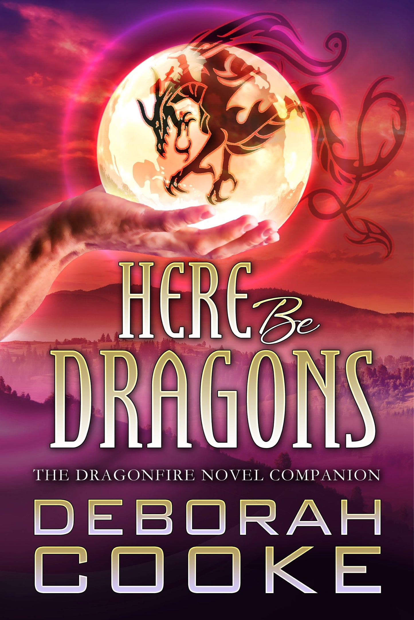 Here Be Dragons: The Dragonfire Companion Trade Paperback - Signed
